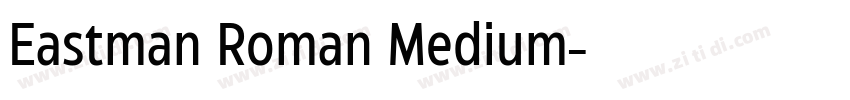 Eastman Roman Medium字体转换 Eastman Roman Medium字体转换